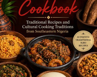 Igbo-kookboek: traditionele recepten en culturele kooktradities uit Zuidoost-Nigeria