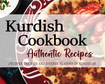 Livre de cuisine kurde - Découvrez les saveurs riches et diverses du Kurdistan - Livres de cuisine kurde