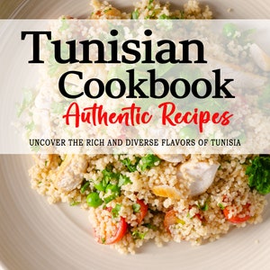 May include: A cookbook cover featuring a close-up of a white plate with a colorful salad of couscous, chicken, tomatoes, and peas. The title of the cookbook is "Tunisian Cookbook Authentic Recipes" and the subtitle is "Uncover the rich and diverse flavors of Tunisia". The author's name is "FATIMA M. SALAH".