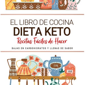 May include: A colorful illustration featuring kitchenware and a cookbook titled "EL LIBRO DE COCINA DIETA KETO" with the text "Recetas Fáciles de Hacer". The image includes mugs, teapots, and utensils, with the author's name, Ava Reed, at the bottom.