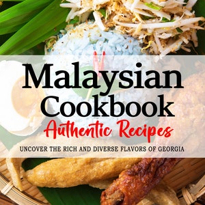 Puede incluir: Una portada de libro de cocina que presenta una cesta tejida con una variedad de platos malayos, incluyendo arroz azul, pollo frito y un huevo frito. El título del libro es "Malaysian Cookbook: Authentic Recipes" y el subtítulo es "Descubre los ricos y diversos sabores de Georgia". El nombre del autor es Aishah M. Singh.