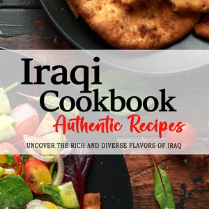 Könnte beinhalten: Ein Kochbuchcover mit dem Titel "Iraqi Cookbook Authentic Recipes" und dem Untertitel "Entdecken Sie die reichen und vielfältigen Aromen des Irak". Das Cover zeigt eine Nahaufnahme eines Salats mit Tomaten, Gurken, Radieschen und Kräutern sowie einen Teller Fladenbrot.