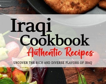 Pode incluir: Uma capa de livro de cozinha com o título "Iraqi Cookbook Authentic Recipes" e o subtítulo "Descubra os sabores ricos e diversos do Iraque". A capa apresenta um close-up de uma salada com tomates, pepinos, rabanetes e ervas, e um prato de pão achatado.