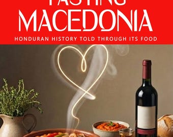TASTING MACEDONIA — Why Macedonian cuisine tastes the way it does: agrarian dualism, imperial synthesis, and zadruga resilience.