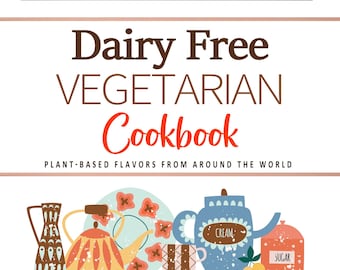 Może przedstawiać: Okładka książki kucharskiej z kolorową ilustracją naczyń kuchennych na półce. Tytuł to "Dairy Free VEGETARIAN Cookbook", a podtytuł to "PLANT-BASED FLAVORS FROM AROUND THE WORLD". Imię autora to "Janet Johns".
