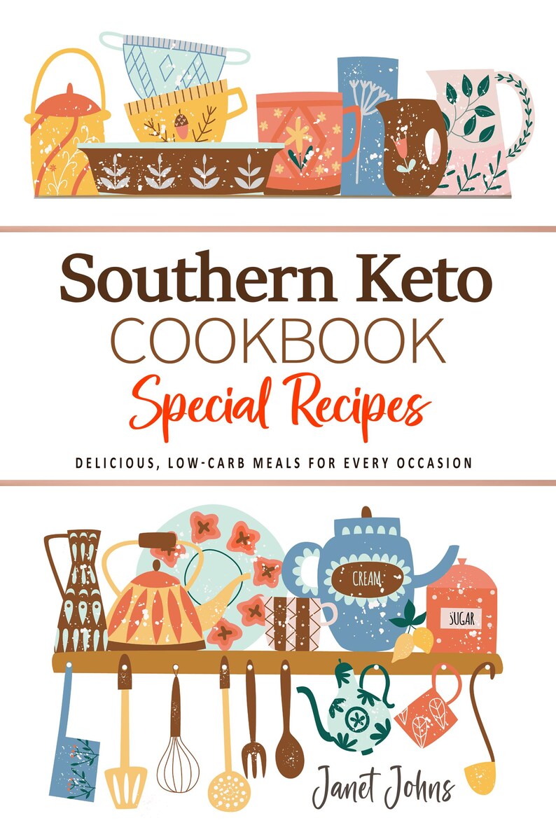 Pode incluir: Uma capa de livro de receitas com o t&iacute;tulo "Southern Keto Cookbook" e as palavras "Receitas especiais" em vermelho. A capa apresenta uma cena de cozinha vintage com utens&iacute;lios de cozinha coloridos. O nome do autor, Janet Johns, est&aacute; na parte inferior da capa.