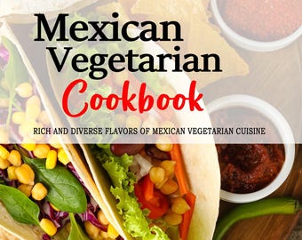 May include: A cookbook titled "Mexican Vegetarian Cookbook: Rich and Diverse Flavors of Mexican Vegetarian Cuisine" by Camila N. Flores. The cover features a close-up of two vegetarian tacos with corn, lettuce, tomatoes, and chickpeas, along with various toppings like salsa, lime wedges, and tortilla chips.