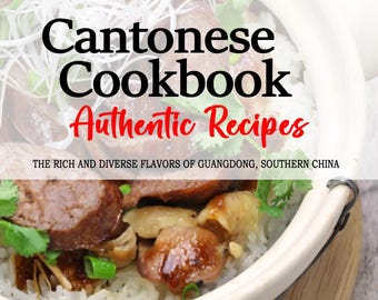 Op de afbeelding: Een close-up van een aardewerken pot gevuld met witte rijst, gesneden worst en champignons. De pot staat op een houten oppervlak. De tekst "Cantonese Cookbook Authentic Recipes" is over de afbeelding gelegd. De tekst "THE RICH AND DIVERSE FLAVORS OF GUANGDONG, SOUTHERN CHINA" staat onder de titel. De tekst "HUA LAN LIU" staat onderaan de afbeelding.