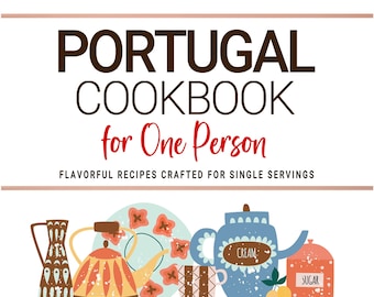 May include: A colorful illustration of a cookbook titled "Portugal Cookbook for One Person." The image features various kitchenware, including teacups, teapots, and serving utensils, with the author's name, Sara Costa, at the bottom.