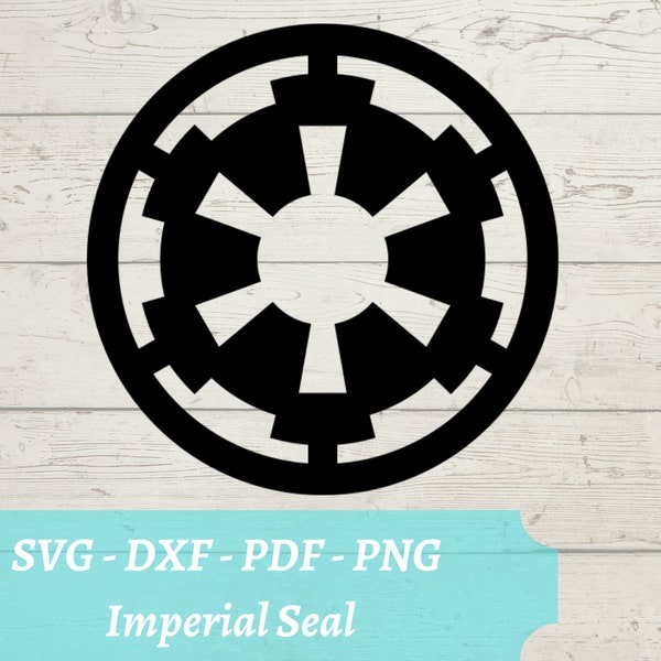 Imperial Seal SVG File, Star Wars Empire Download Digital File - dxf, pdf, png - Cricut - Glowforge Laser Cut File