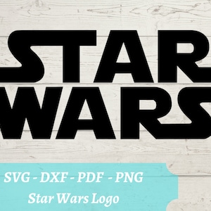 Star Wars Movie Title SVG File, Star Wars Download Digital File - dxf, pdf, png - Cricut - Glowforge Laser Cut File