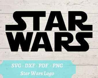 Star Wars Movie Title SVG File, Star Wars Download Digital File - dxf, pdf, png - Cricut - Glowforge Laser Cut File