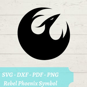 Rebel Phoenix Symbol SVG File, Star Wars Rebel Alliance Download Digital File - dxf, pdf, png - Cricut - Glowforge Laser Cut File