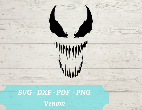 Venom SVG File, Download Digital File - Dxf, Pdf, Png - Cricut