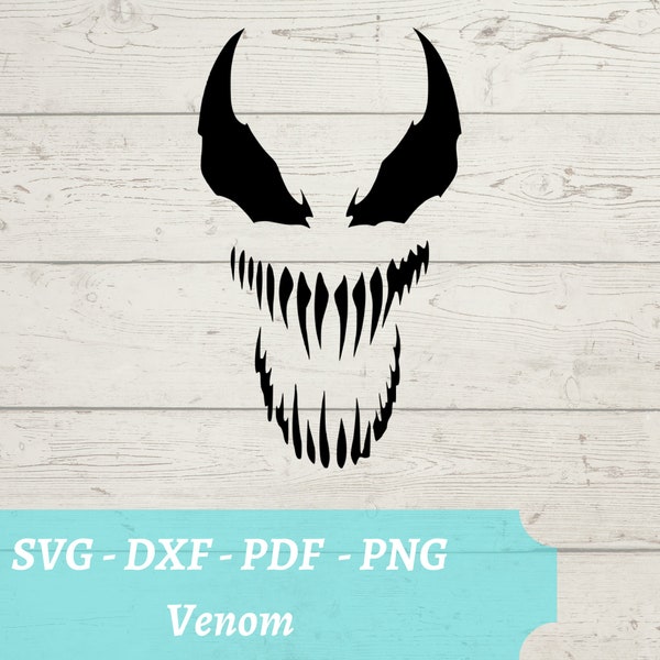 Venom SVG File, Download Digital File - dxf, pdf, png - Cricut - Glowforge Laser Cut File - Venom