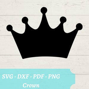 Princess Crown SVG File, Queen Crowni Instant Download Digital File, Princess Tiara - dxf, pdf, png - Cricut - Glowforge Laser Cut File