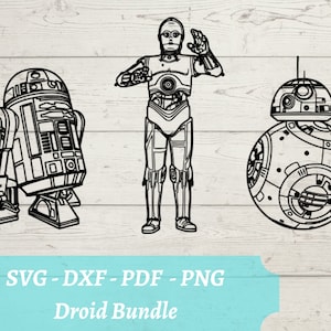 Star Wars Droid Bundle SVG-Datei, Star Wars Droid Download digitale Datei - dxf, pdf, png - Cricut - Glowforge Laser Cut File R2D2, C-3PO, BB8