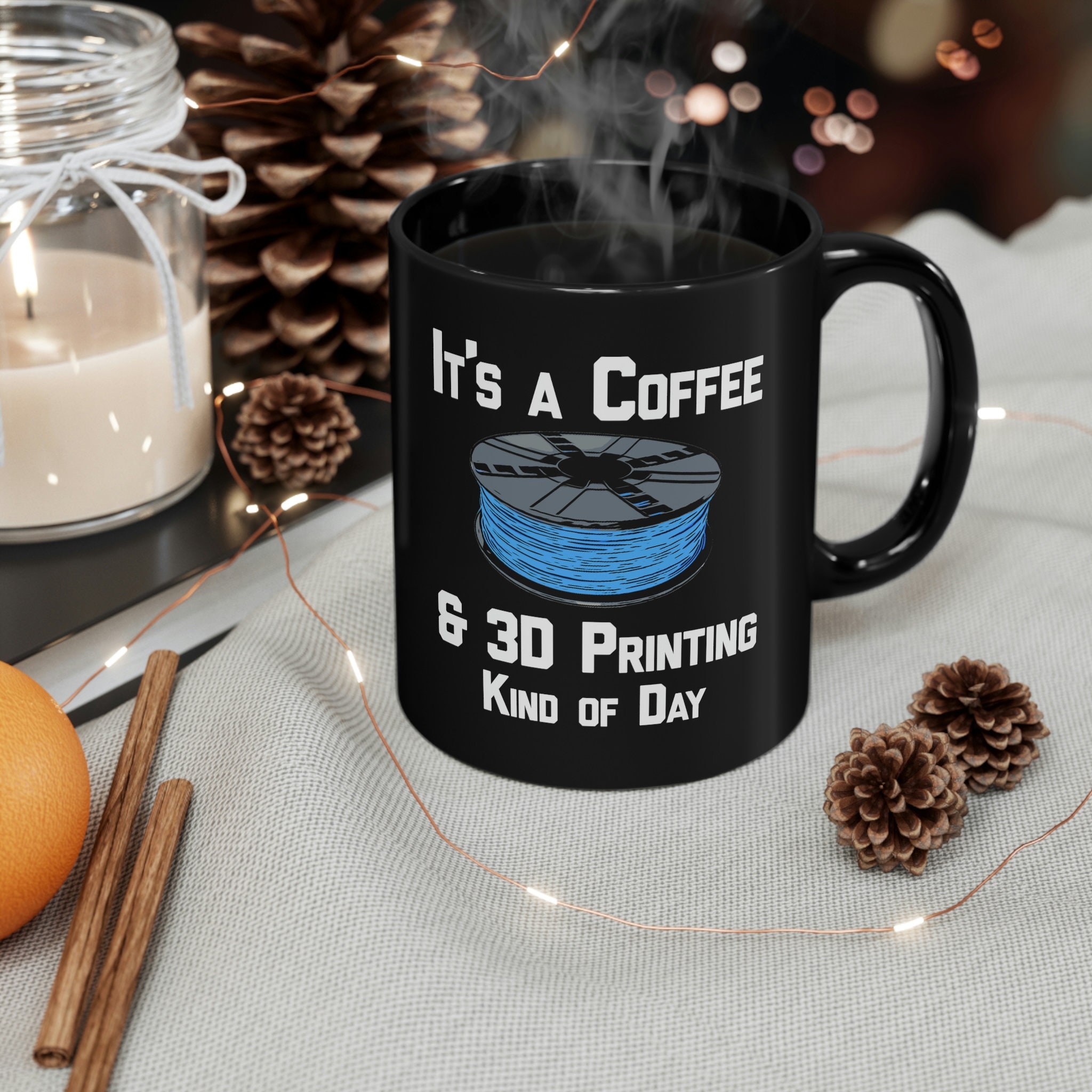 gyldige Arkæologiske evne It's a Coffee & 3D Printing Kind of Day 11oz Black Mug - Etsy