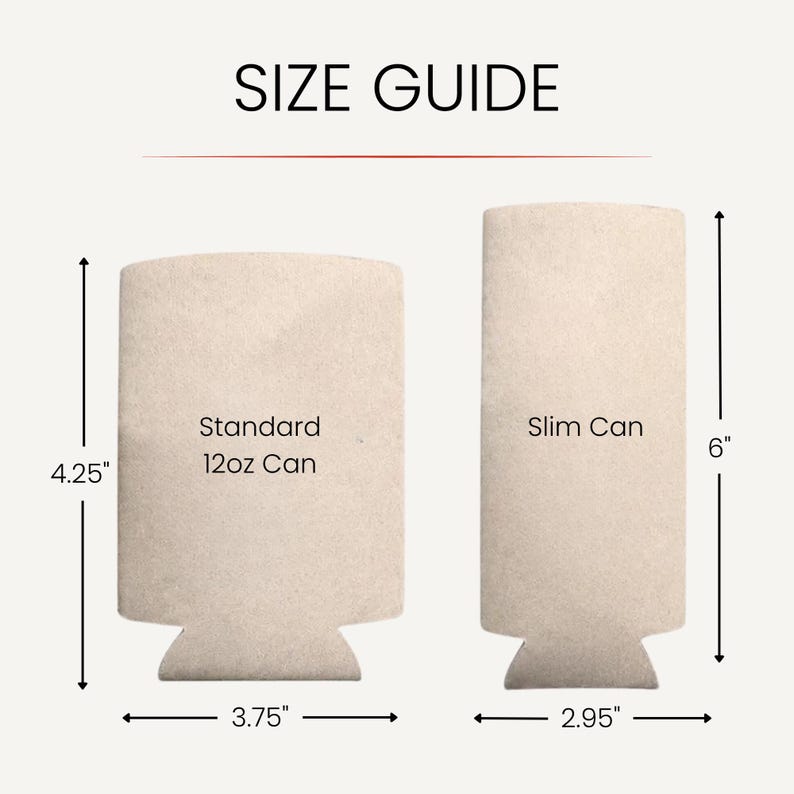 K&ouml;nnte beinhalten: Ein beigefarbener Gr&ouml;&szlig;enleitfaden f&uuml;r Dosenk&uuml;hler mit zwei Formen. Der Standard 12oz Dosenk&uuml;hler ist 10,8 cm hoch und 9,5 cm breit. Der Slim-Dosenk&uuml;hler ist 15,2 cm hoch und 7,5 cm breit. Der Text lautet SIZE GUIDE, Standard 12oz Can und Slim Can.