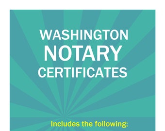 State of Washington-Three Notary Certificates: Acknowledgment, Jurat, Notary Client Form