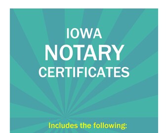 State of Iowa-Three Notary Certificates: Acknowledgment, Jurat, Notary Client Form