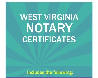 State of West Virginia-Three Notary Certificates: Acknowledgment, Jurat, Notary Client Form