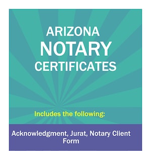 May include: A teal and white graphic with a sunburst design. The text "ARIZONA NOTARY CERTIFICATES" is in white. The text "Includes the following: Acknowledgment, Jurat, Notary Client Form" is in white. The text "Thank you for your purchase. Good luck on your journey of being a successful Notary Public. Feel free to contact us. www.Simplified4you.com" is in white.