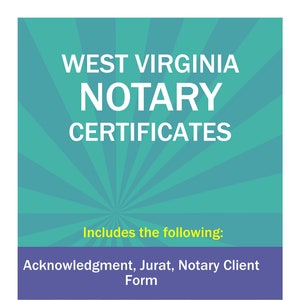 State of West Virginia-Three Notary Certificates: Acknowledgment, Jurat, Notary Client Form image 1