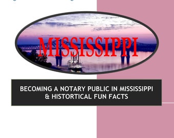 MISSISSIPPI---How To Become Notary Public In MISSISSIPPI STATE & Historical Fun Facts