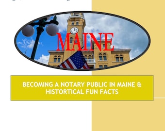 MAINE---How To Become Notary Public In MAINE STATE & Historical Fun Facts