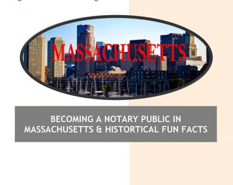 MASSACHUSETTS---How To Become Notary Public In MASSACHUSETTS STATE & Historical Fun Facts