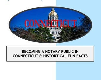 CONNECTICUT---How To Become Notary Public In CONNECTICUT STATE & Historical Fun Facts