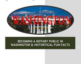 WASHINGTON-How To Become Notary Public In WASHINGTON & Historical Fun Facts