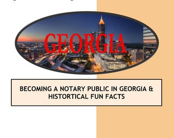 GEORGIA---How To Become Notary Public In GEORGIA STATE & Historical Fun Facts