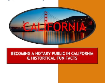 CALIFORNIA---How To Become Notary Public In CALIFORNIA STATE & Historical Fun Facts