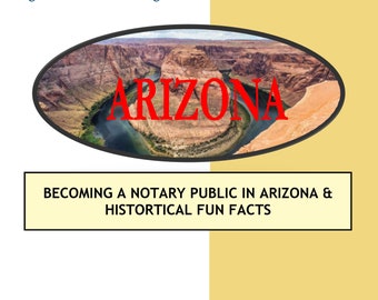 ARIZONA---How To Become Notary Public In ARIZONA STATE & Historical Fun Facts