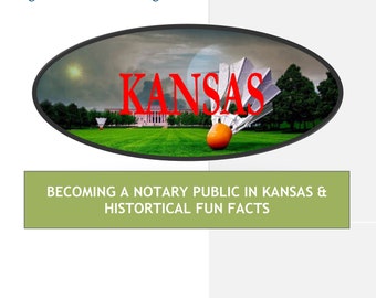 KANSAS---How To Become Notary Public In KANSAS STATE & Historical Fun Facts