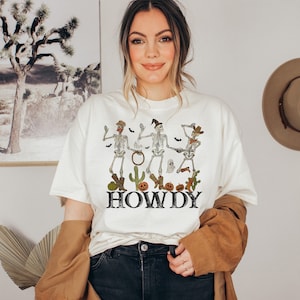 Halloween TShirt Howdy Cowboy Tee Dancing Skeleton Shirt Howdy Country Skeleton Shirt Western Skull Tee Skeleton Halloween Cowboy Shirt F30