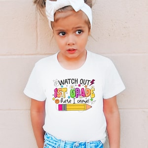 Watch Out First Grade Here I Come Shirt First Grade Toddler T-Shirt Cute 1st Grade Tee for Kids Back to School First Day Of School Outfit