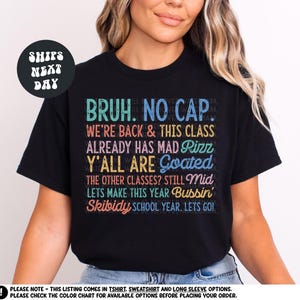 Teachers Back To School Shirt Funny Gen A Slang Happy First Day Of School Funny Teacher Tee Bruh No Cap Teacher Quote Shirt Teacher Gifts