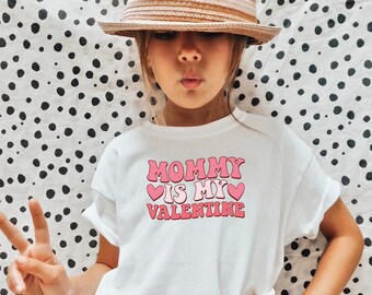Kids Valentine's Day T-shirt, Mommy Is My Valentine Shirt, Kids Valentine's Outfit, Valentine's Day Sweatshirt, Valentine's Day Gift