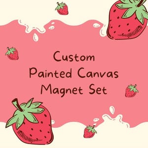 Custom Painted Mini Canvas Magnet Set