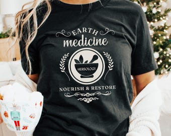 Earth Medicine Herbology Apothecary  Tee | Nourish & Restore Botanical Shirt | Gift For Herbalist | Herbalist Shirt