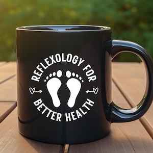 Reflexology For Better Health  Mug | Reflexology Gift | Foot Reflexology | Alternative Medicine Gift | Holistic Healing Mug