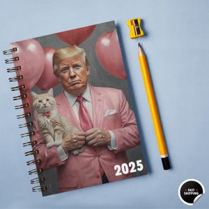Trump Notebook 2025, Trump Cat lover gift, Trump Spiral Notebook, Trump Journal, Donald Trump Gift, Trump valentine Gift