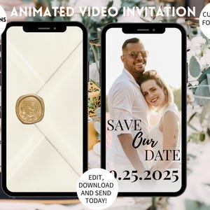 Może przedstawiać: Animowane zaproszenie wideo wyświetlane na dwóch smartfonach. Jeden pokazuje kopertę ze złotą pieczęcią, drugi parę z tekstem "Save Our Date 1.25.2025". Zawiera instrukcje i personalizację Canva.
