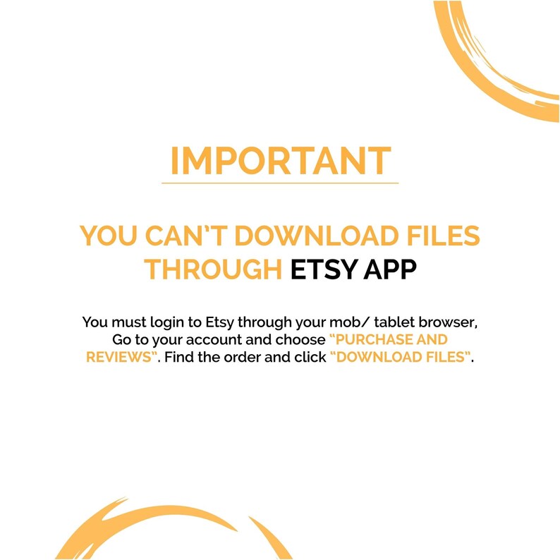 Pu&ograve; includere: Sfondo bianco con testo arancione e nero. Il testo recita "IMPORTANT" e "YOU CAN'T DOWNLOAD FILES THROUGH ETSY APP". Ulteriore testo fornisce istruzioni per il download dei file.