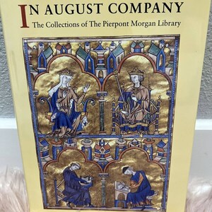 In August Company Collection of the Pierpont Morgan Library Hardback New York