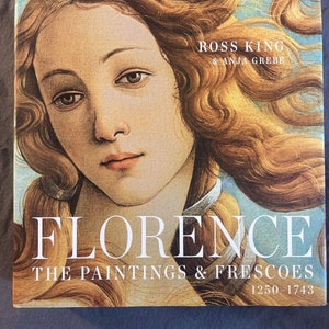 Florence: The Paintings & Frescoes, 1250-1743