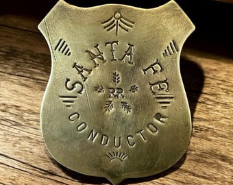 Old West Badge Insignia SANTA FE Train Conductor Vintage patine silver finish